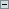 minus sign for collapsing selections